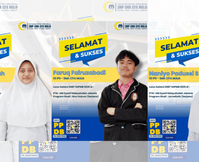 Selamat dan Sukses untuk Murid SMA Cita Mulia yang Lolos UTBK 2025!
